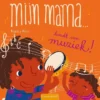 Mijn mama... houdt van muziek! | 9789044856255 Mijn mama... houdt van muziek! | 9789044856255