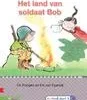 Het land van soldaat Bob | 9789048720972 Het land van soldaat Bob | 9789048720972