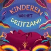 Kinderen van het drijfzand | 9789021682815