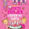 De Zoete Zusjes logeren bij tante Taart