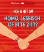 Hoe is het om homo, lesbisch of bi te zijn? | 9789493228054