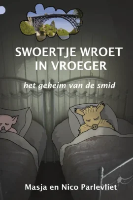 Swoertje wroet in vroeger