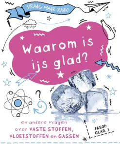 Waarom is ijs glad?