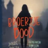 Broertje dood | 9789022570197