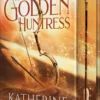 The Golden Huntress | 9780702335488 The Golden Huntress | 9780702335488