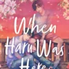 When Haru Was Here | 9781035008636 When Haru Was Here | 9781035008636