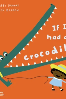 If I had a crocodile