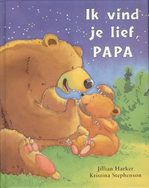 Ik vind je lief, papa | 9781405451758 Ik vind je lief, papa