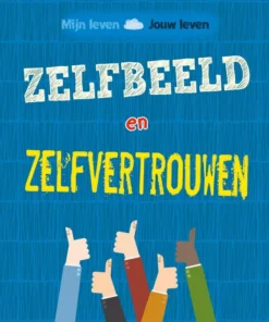 Zelfbeeld en zelfvertrouwen