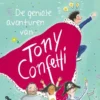 De geniale avonturen van Tony Confetti | 9789043938679