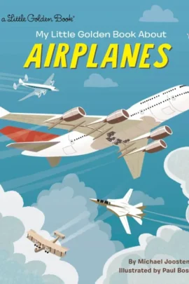 My Little Golden Book About Airplanes
