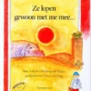 Ze lopen gewoon met me mee... | 9789060690697