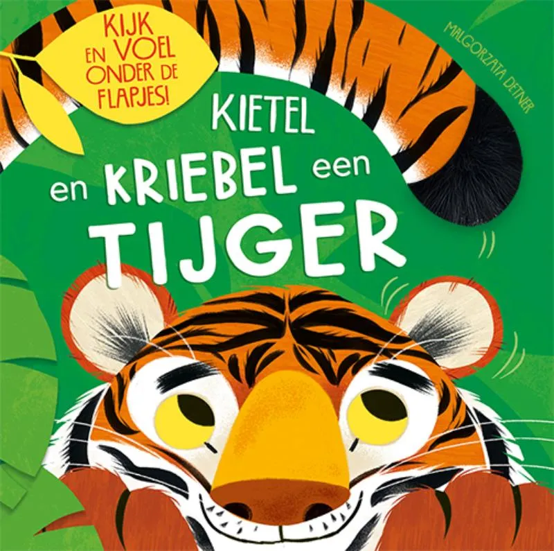 Kietel en kriebel een tijger | 9789463549271 Kietel en kriebel een tijger