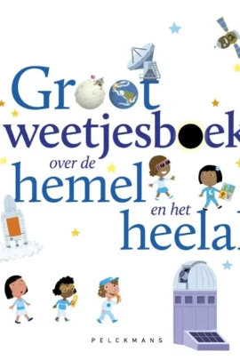 Groot weetjesboek over de hemel en het heelal