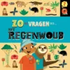 Zo veel vragen over het regenwoud | 9789464393156