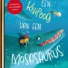 Een knipoog van een mosasaurus | 9789047633914