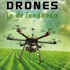 Drones in de landbouw | 9789463411806