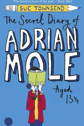 The secret diary of Adrian Mole aged 13 3/4