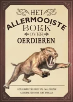 Het allermooiste boek over oerdieren | 9789002285868