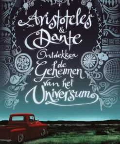 Aristoteles & Dante ontdekken de geheimen van het universum