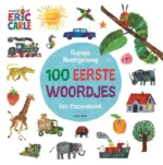 Rupsje Nooitgenoeg 100 eerste woordjes | 9789048319770