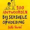 100 antwoorden bij seksuele opvoeding | 9789463361385