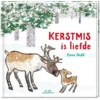 Kerstmis is liefde | 9789465000060 Kerstmis is liefde | 9789465000060