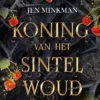 Koning van het Sintelwoud | 9789493265714 Koning van het Sintelwoud | 9789493265714