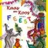 Kaas en Koos vieren feest | 9789492986863