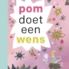 pom doet een wens | 9789048755059 pom doet een wens | 9789048755059