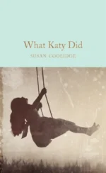 What Katy Did | 9781509881963