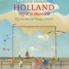 Holland op z'n mooist | 9789025869519