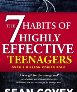 The 7 Habits Of Highly Effective Teenagers