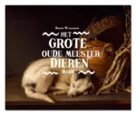 Het grote oude meester dierenboek | 9789462623743