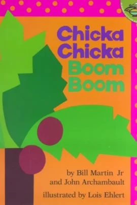 Chicka Chicka Boom Boom