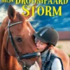 Mijn droompaard Storm | 9789044852585