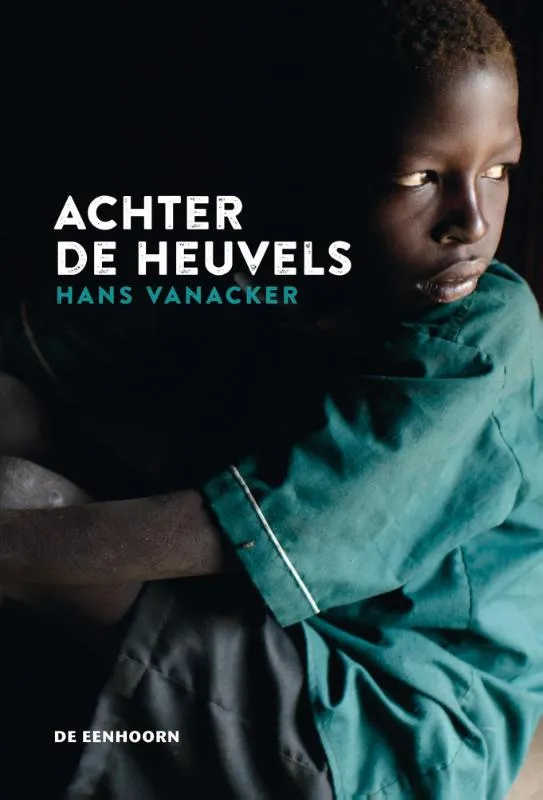 Achter de heuvels | 9789462910393 Achter de heuvels