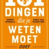 101 dingen die je weten moet over Oranje | 9789492754547