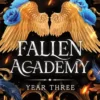 Fallen Academy Year Three | 9781464225949
