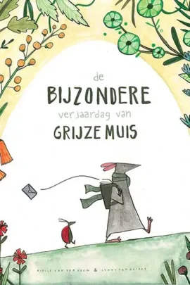 De bijzondere verjaardag van Grijze Muis
