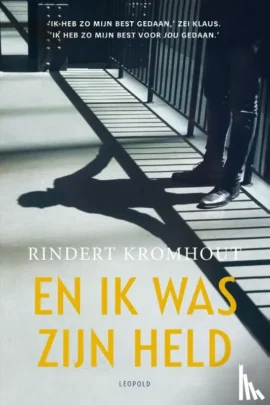 En ik was zijn held
