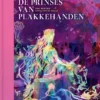 De prinses van plakkehanden | 9789462918702