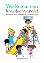 Werken in een kleuterwereld - Deel 2 | 9789463865944