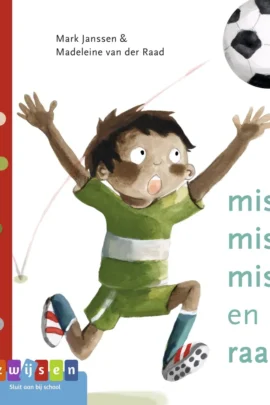 mis mis mis en raak!