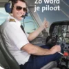 Zo word je piloot | 9789464390810