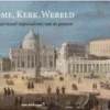 Rome, Kerk, Wereld | 9789075531855