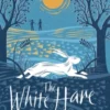 The White Hare | 9781787414112 The White Hare | 9781787414112