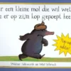 Over een kleine mol die wil weten wie er op zijn kop gepoept heeft | 9789051165968