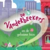 De Vanderbeekers en de geheime tuin | 9789000378494 De Vanderbeekers en de geheime tuin | 9789000378494