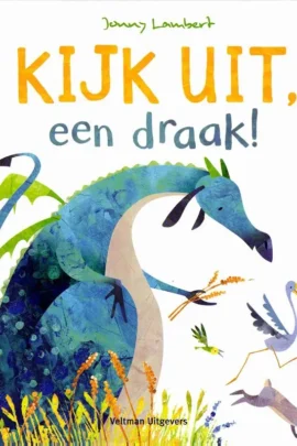 Kijk uit, een draak! | 9789048322534